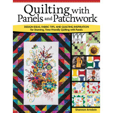 Quilting with Patchwork and Panels