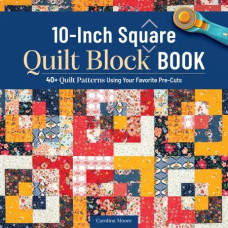 10-inch Square Quilt Block Book