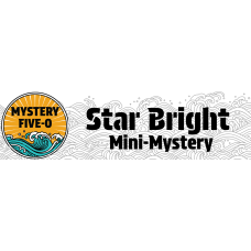 Mini Mystery 5-0 Star Bright Registration